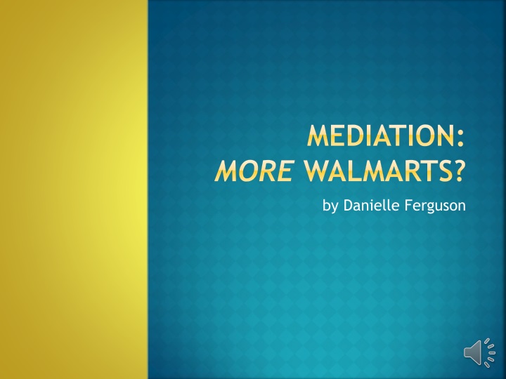 mediation more walmarts