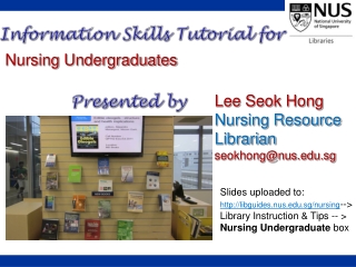 Information Skills Tutorial for 		Presented by
