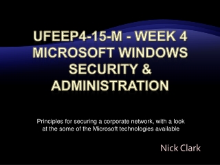 UFEEP4-15-M - Week 4 Microsoft windows security &amp; administration