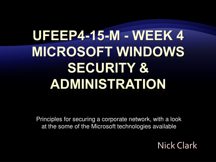 ufeep4 15 m week 4 microsoft windows security administration