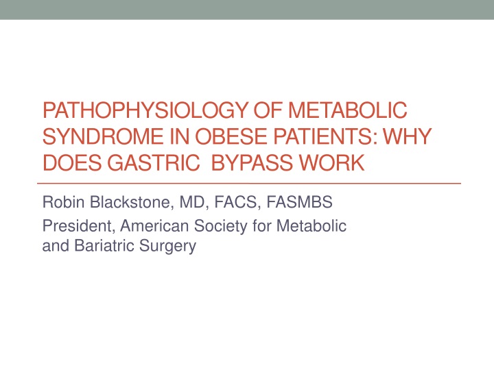 pathophysiology of metabolic syndrome in obese patients why does gastric bypass work