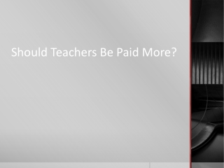 Should Teachers Be Paid More?