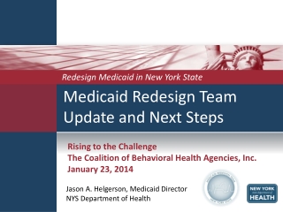 Medicaid Redesign Team Update and Next Steps