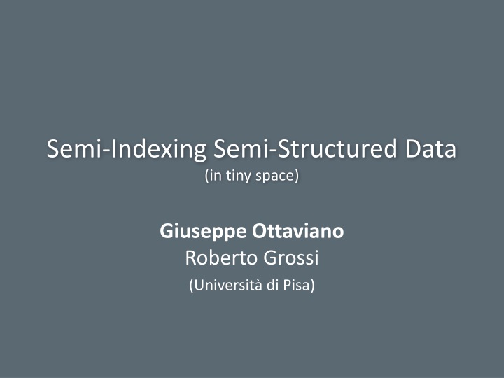 semi indexing semi structured data in tiny space