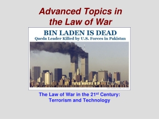 Advanced Topics in the Law of War