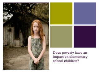 Does poverty have an impact on elementary school children?