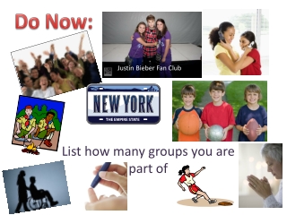 List how many groups you are part of