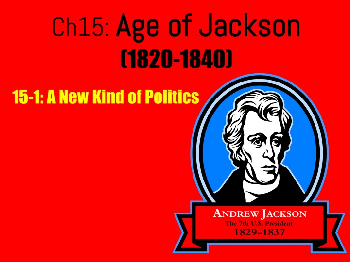 ch15 age of jackson 1820 1840