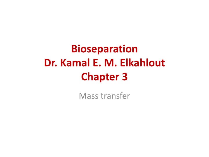 bioseparation dr kamal e m elkahlout chapter 3