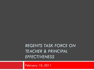 Regents Task Force on teacher &amp; Principal Effectiveness