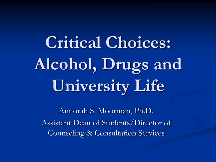 critical choices alcohol drugs and university life