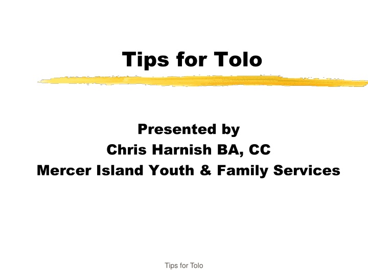 tips for tolo