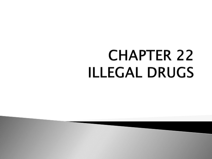chapter 22 illegal drugs