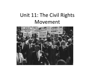 Unit 11: The Civil Rights Movement