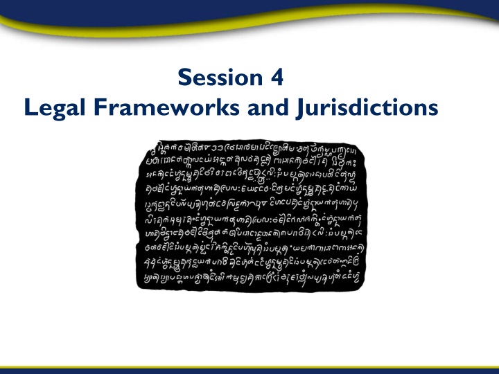 session 4 legal frameworks and jurisdictions