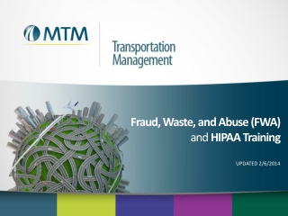 Fraud, Waste, and Abuse (FWA ) and HIPAA Training UPDATED 2/6/2014