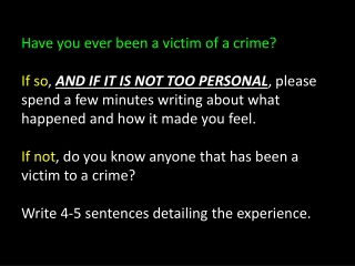 Have you ever been a victim of a crime?