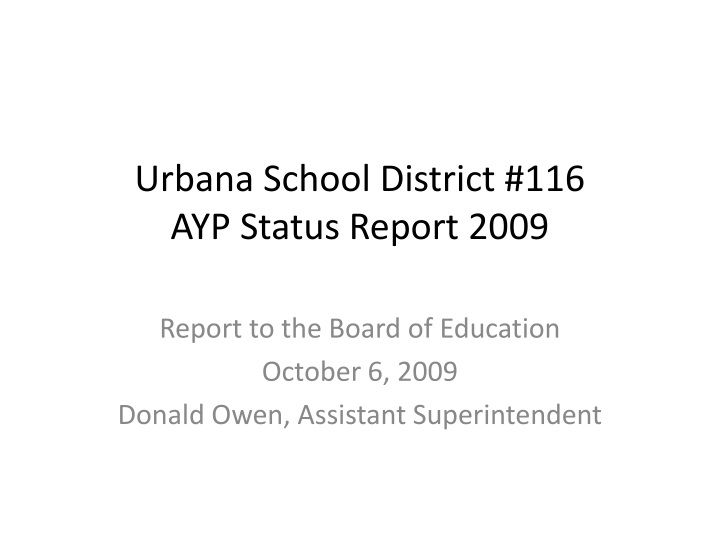 urbana school district 116 ayp status report 2009