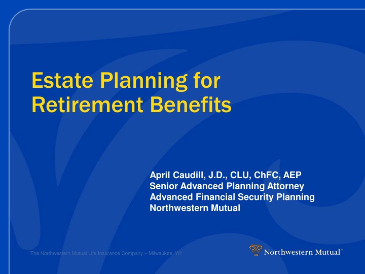 estate planning for retirement benefits