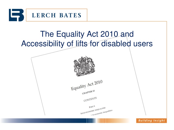 the equality act 2010 and accessibility of lifts for disabled users