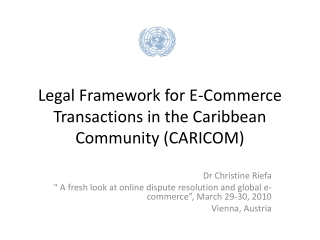 Legal Framework for E-Commerce Transactions in the Caribbean Community (CARICOM)
