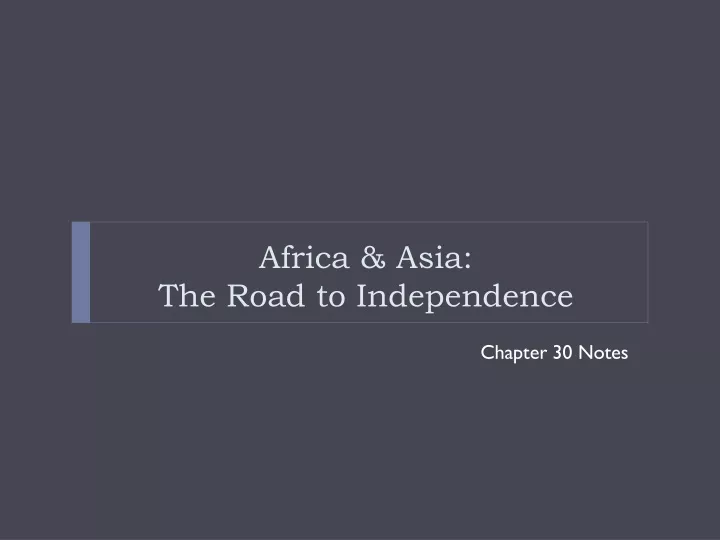 africa asia the road to independence