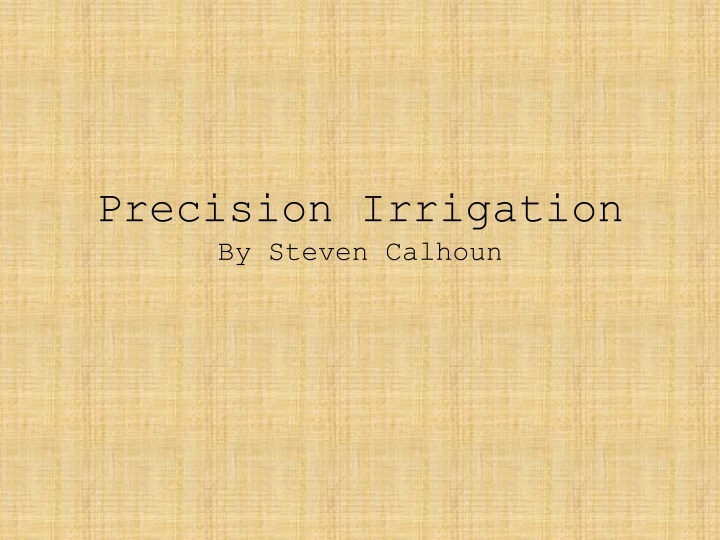 precision irrigation by steven calhoun