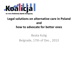 Legal solutions on alternative care in Poland and how to advocate for better ones
