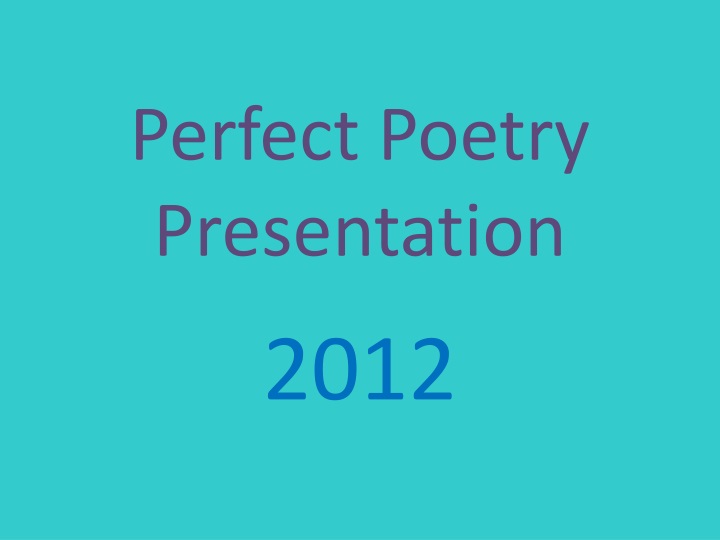 perfect poetry presentation