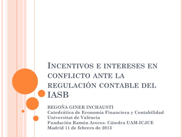 incentivos e intereses en conflicto ante la regulaci n contable del iasb
