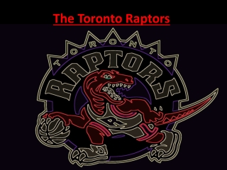 The Toronto Raptors