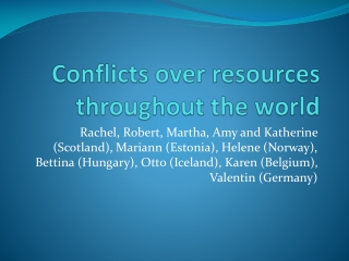 Conflicts over resources throughout the world