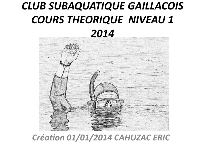 club subaquatique gaillacois cours theorique niveau 1 2014