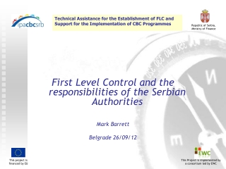 First Level Control and the responsibilities of the Serbian Authorities Mark Barrett