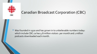 Canadian Broadcast Corporation (CBC)