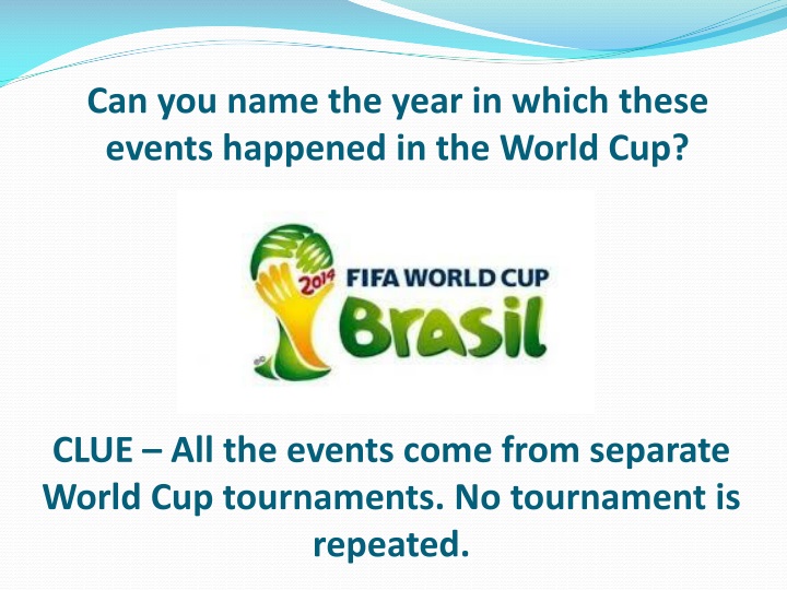 can you name the year in which these events happened in the world cup