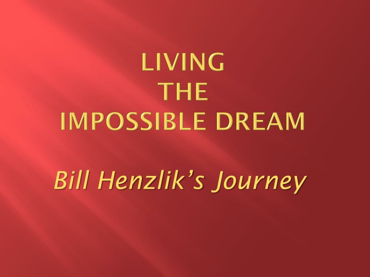 living the impossible dream