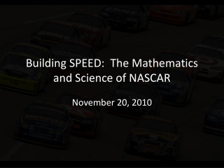 Building SPEED: The Mathematics and Science of NASCAR