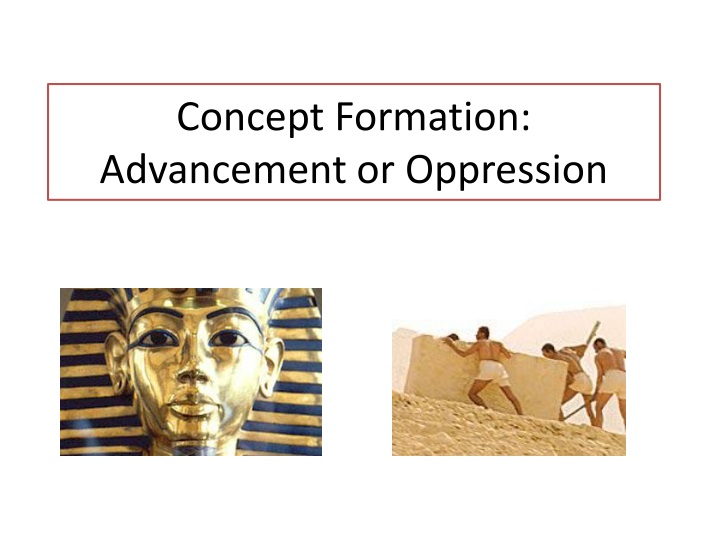 concept formation advancement or oppression