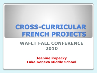 CROSS-CURRICULAR FRENCH PROJECTS