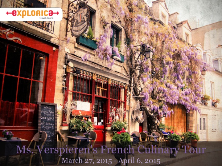 ms verspieren s french culinary tour march