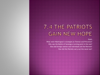 7.4 The Patriots Gain New Hope