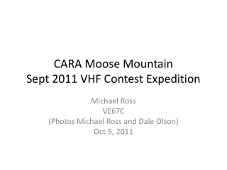 CARA Moose Mountain Sept 2011 VHF Contest Expedition