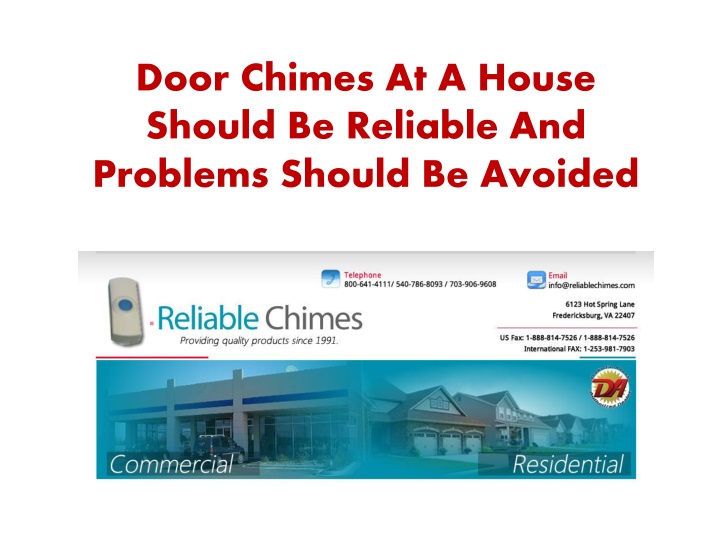 door chimes at a house should be reliable and problems should be avoided
