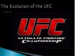 The Evolution of the UFC