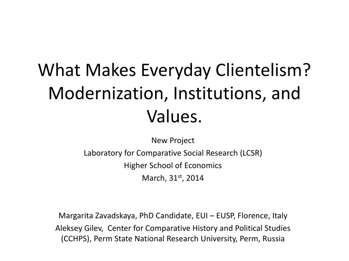 what makes everyday clientelism modernization institutions and values