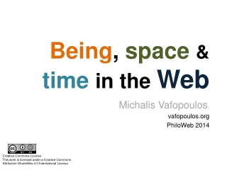 Being , space &amp; time in the Web