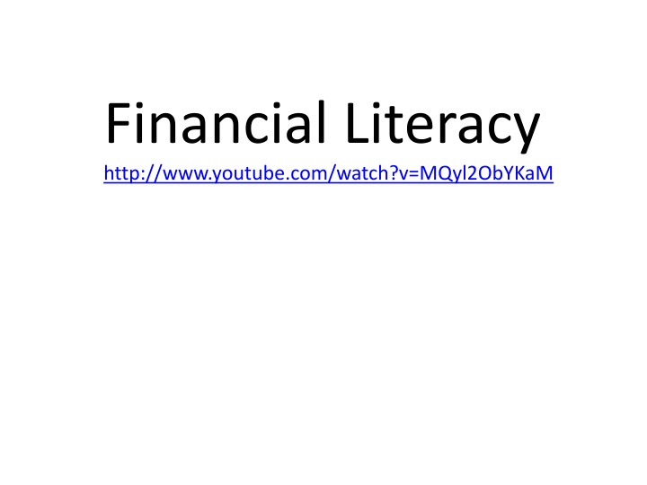 financial literacy http www youtube com watch