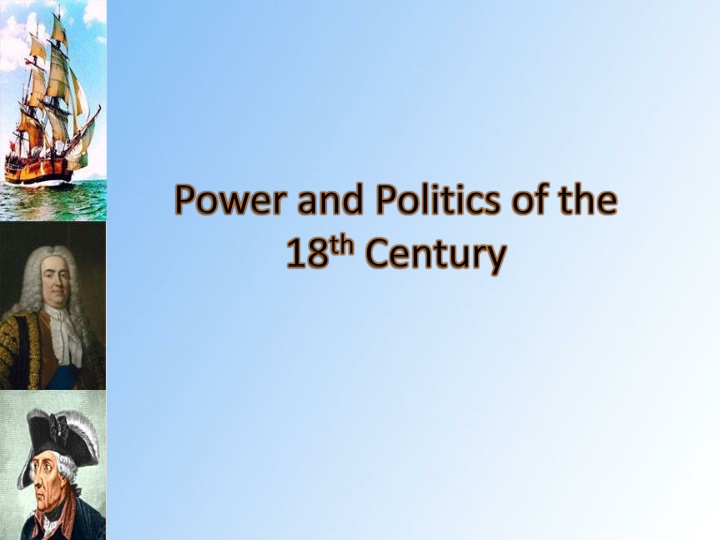 power and politics of the 18 th century