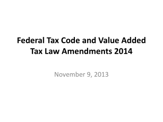 Federal Tax Code and Value Added Tax Law Amendments 2014